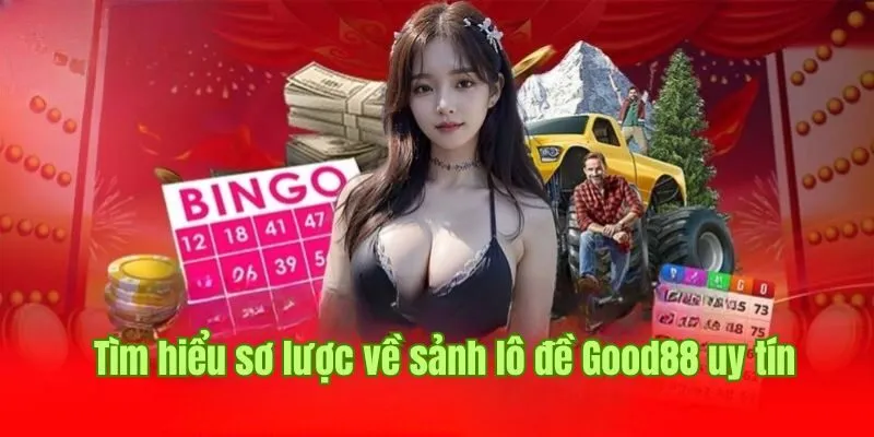 Thiên Đường Lô đề Good88 Làm Giàu Nên Thử